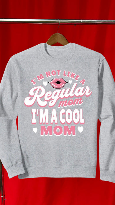 I’m Not a Regular Mom I’m a Cool Mom Graphic Sweatshirt (Grey/Pink)