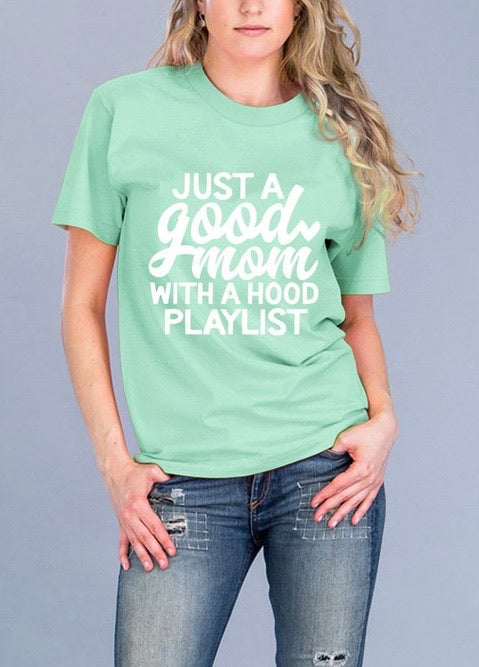 Just a Good Mom with a Hood Playlist Graphic Tee