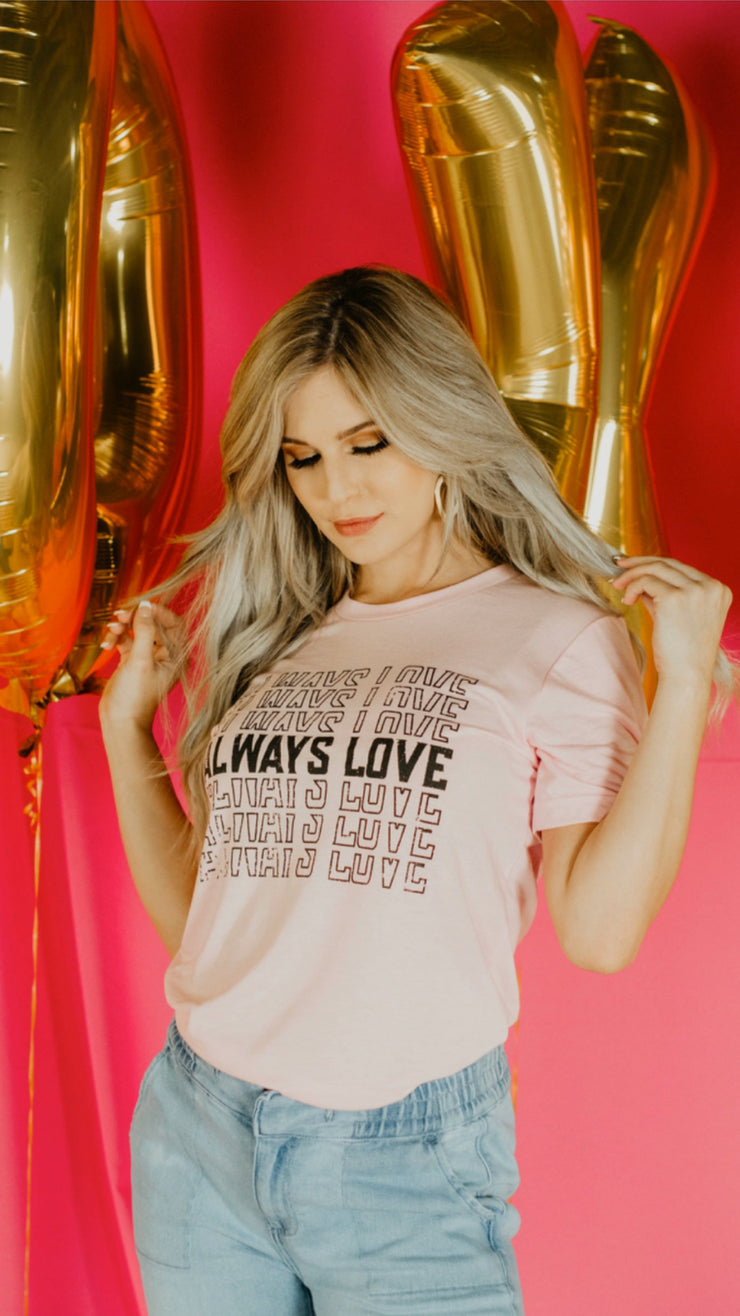 Always Love Graphic Tee