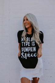 My Blood Type is Pumpkin Spice Graphic T-Shirt (Black)